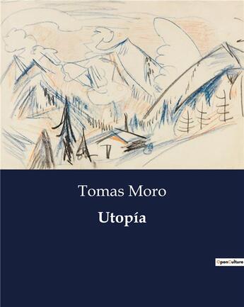 Couverture du livre « Utopia » de Tomas Moro aux éditions Culturea