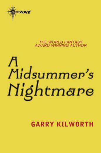 Couverture du livre « A Midsummer's Nightmare » de Garry Kilworth aux éditions Orion Digital
