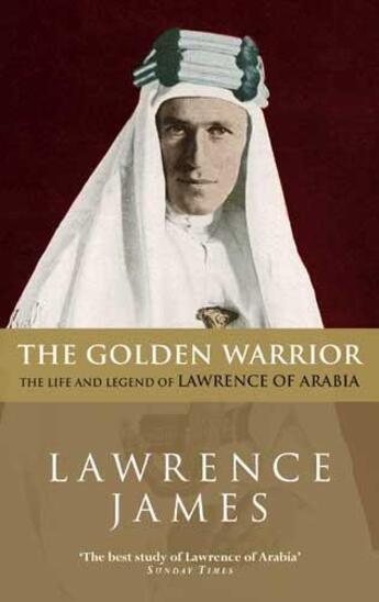 Couverture du livre « The Golden Warrior » de Lawrence James aux éditions Little Brown Book Group Digital