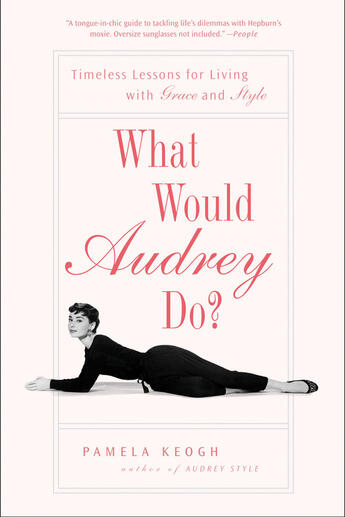 Couverture du livre « What Would Audrey Do? » de Keogh Pamela aux éditions Penguin Group Us