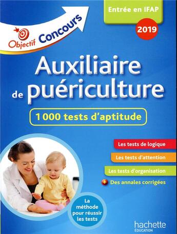 Couverture du livre « Objectif concours : auxiliaire de puériculture : 1 000 tests d'aptitude (édition 2019) » de Informburo aux éditions Hachette Education