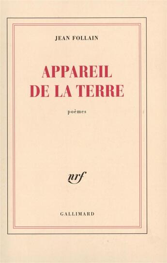Couverture du livre « Appareil de la terre » de Jean Follain aux éditions Gallimard