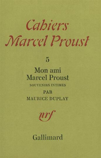 Couverture du livre « Mon ami marcel proust - souvenirs intimes » de Duplay Maurice aux éditions Gallimard