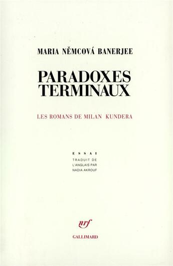 Couverture du livre « Paradoxes terminaux - les romans de milan kundera » de Nmcova Banerjee M. aux éditions Gallimard