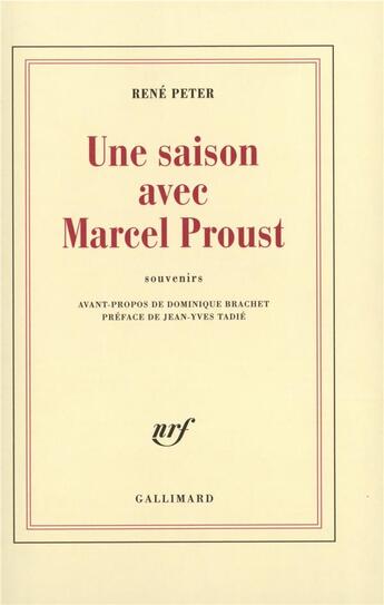 Couverture du livre « Une Saison avec Marcel Proust : Souvenirs » de René Peter aux éditions Gallimard