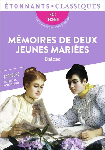 Couverture du livre « Mémoires de deux jeunes mariées de Balzac ; 1ères technologiques ; Parcours raison et sentiments ; Bac de français 2024 » de Honoré De Balzac aux éditions Flammarion