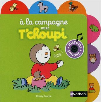 Couverture du livre « T'choupi ; à la campagne avec T'choupi » de Thierry Courtin aux éditions Nathan