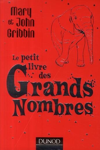 Couverture du livre « Le petit livre des grands nombres » de Gribbin-M+J aux éditions Dunod