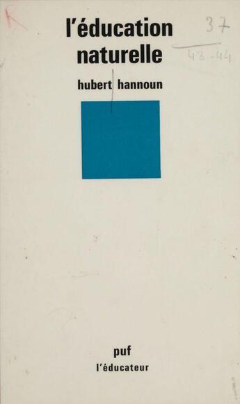 Couverture du livre « L'education naturelle » de Hubert Hannoun aux éditions Puf