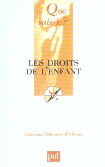 Couverture du livre « Les droits de l'enfant » de Dekeuwer Defossez Fr aux éditions Que Sais-je ?