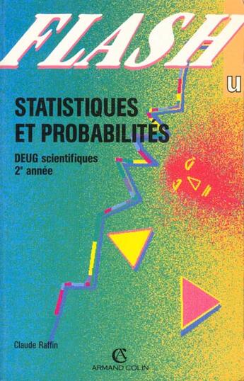 Couverture du livre « Stats Et Probas Deug Scientifique 2ieme Annee » de Francoise Raffin aux éditions Armand Colin