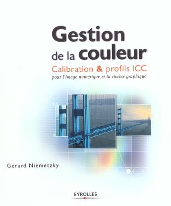 Couverture du livre « Gestion De La Couleur » de Gerard Niemetzky aux éditions Eyrolles