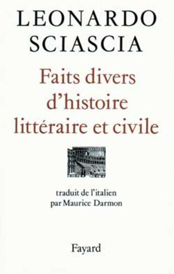 Couverture du livre « Faits divers d'histoire litteraire et civile » de Sciascia-L aux éditions Fayard