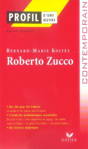 Couverture du livre « Roberto Zucco, de Bernard-Marie Koltès » de Johan Faerber aux éditions Hatier