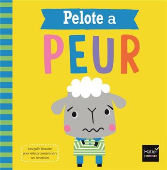 Couverture du livre « Pelote a peur » de Dawn Machell et Rosie Greening aux éditions Hatier