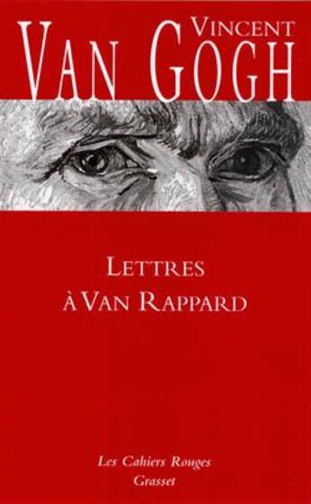 Couverture du livre « Lettres à Van Rappard » de Vincent Van Gogh aux éditions Grasset