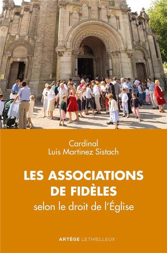 Couverture du livre « Les associations de fidèles ; selon le droit de l'Eglise » de Martinez Sistach Lui aux éditions Lethielleux