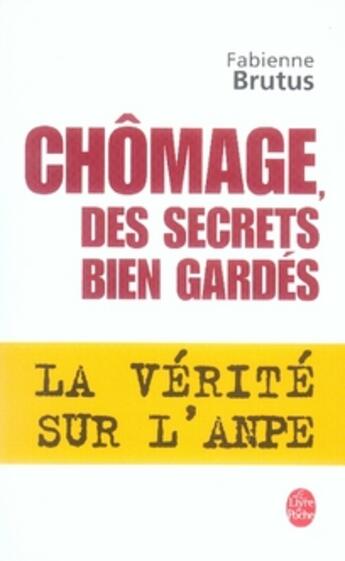 Couverture du livre « Chômage, des secrets bien gardés » de Brutus-F aux éditions Le Livre De Poche