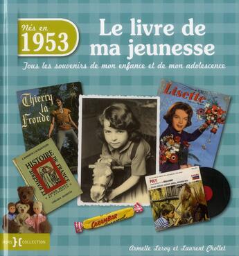 Couverture du livre « 1953 ; le livre de ma jeunesse » de Leroy Armelle et Laurent Chollet aux éditions Hors Collection