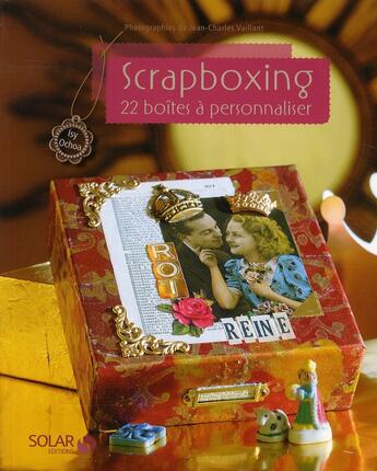 Couverture du livre « Scrapboxing ; 22 boîtes à personnaliser » de Isy Ochoa aux éditions Solar