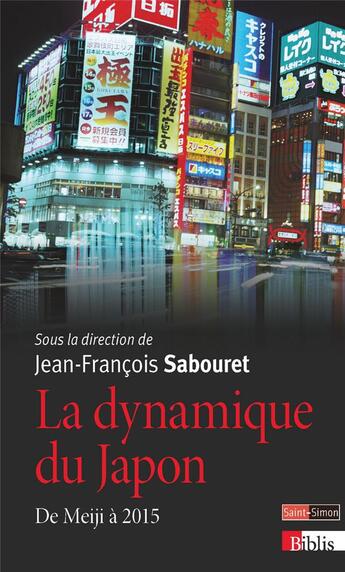 Couverture du livre « La dynamique du Japon ; de Meiji à 2015 » de  aux éditions Cnrs