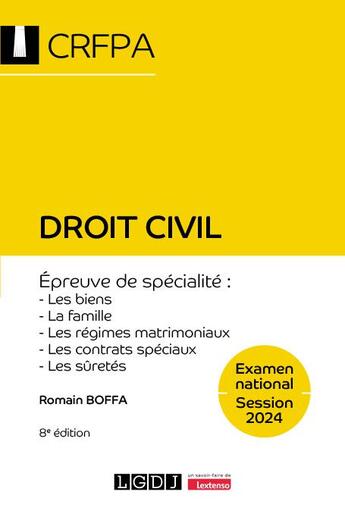 Couverture du livre « Droit civil : Examen national session 2024 (8e édition) » de Romain Boffa aux éditions Lgdj