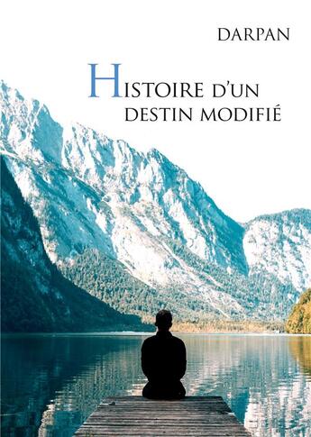 Couverture du livre « Histoire d'un destin modifié » de Darpan aux éditions Books On Demand