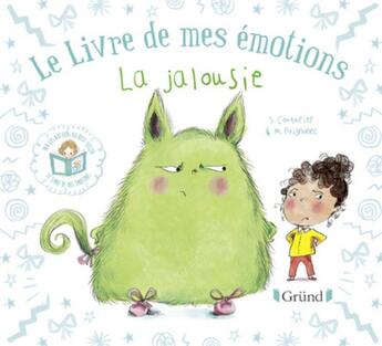 Couverture du livre « Le livre de mes émotions ; la jalousie » de Stephanie Couturier et Maureen Poignonec aux éditions Grund