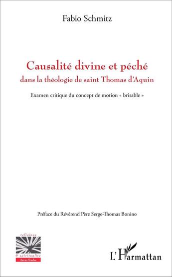 Couverture du livre « Causalité divine et péché dans la théologie de saint Thomas d'Aquin : Examen critique du concept de motion 