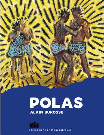 Couverture du livre « Alain Burosse, polas » de Burosse Alain aux éditions Editions De L'oeil