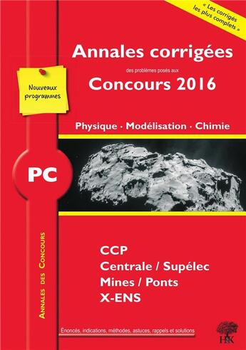 Couverture du livre « Physique, modélisation, chimie PC ; annales corrigées des problèmes posés aux concours 2016 ; CCP, Centrale/Supélec, Mines/Ponts, X-ENS (nouveaux programmes) » de Vincent Freulon aux éditions H & K