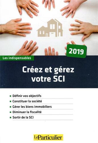 Couverture du livre « Créer et gérer votre SCI » de  aux éditions Le Particulier