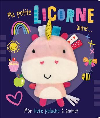 Couverture du livre « Ma petite licorne aime » de Hainsby Christie aux éditions 1 2 3 Soleil