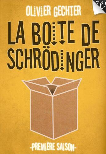 Couverture du livre « La boîte de Schrödinger ; première saison » de Olivier Gechter aux éditions Walrus