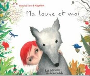 Couverture du livre « Ma louve et moi » de Serre Beatrice aux éditions Pemf