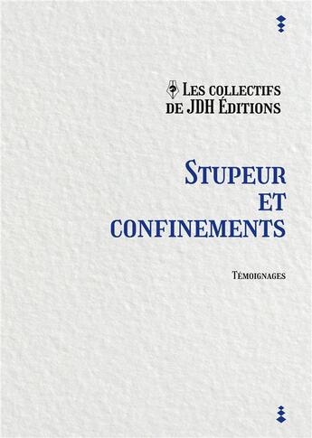 Couverture du livre « Stupeur et confinements » de  aux éditions Jdh