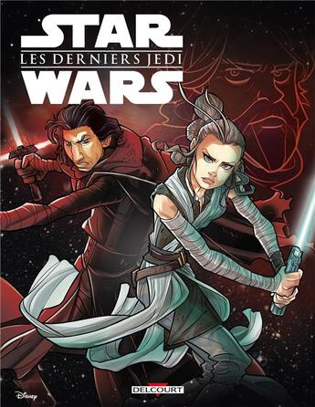 Couverture du livre « Star Wars - épisode VIII ; les derniers jedi » de Alessandro Ferrari et Igor Chimisso et Stefano Simeoni aux éditions Delcourt