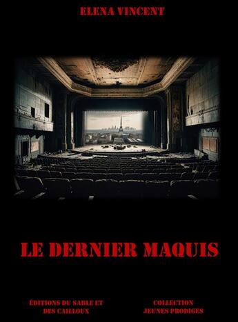 Couverture du livre « Le Dernier Maquis » de Elena Vincent aux éditions Du Sable Et Des Cailloux