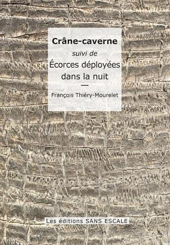 Couverture du livre « Crâne-caverne » de François Thiery-Mourelet aux éditions Sans Escale