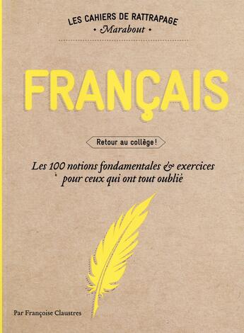 Couverture du livre « Cahier de rattrapages pour les parents qui ont tout oublié ; français » de  aux éditions Marabout