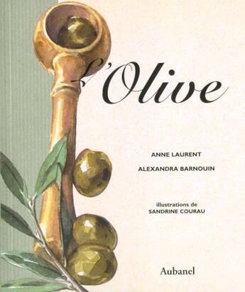 Couverture du livre « Olive (L') » de Barnouin/Courau/Laur aux éditions La Martiniere