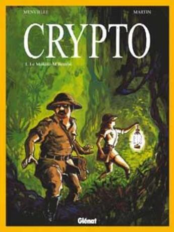 Couverture du livre « Crypto - Tome 01 : Mokélé Membé » de Olivier Martin et Philippe Menvielle aux éditions Glenat