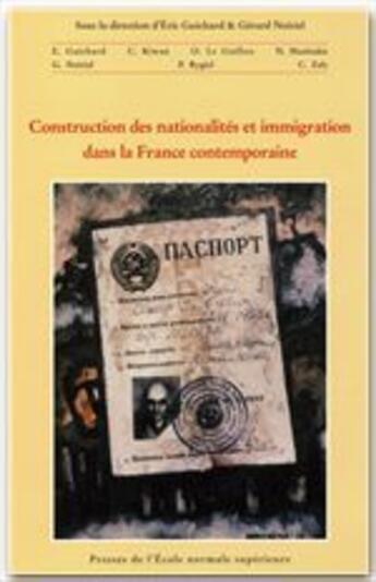 Couverture du livre « Construction des nationalités et immigration dans la France contemporaine » de  aux éditions Rue D'ulm