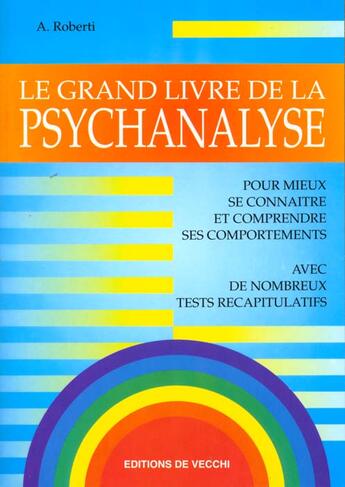 Couverture du livre « Le grand livre de la psychanalyse » de Andree Roberti aux éditions De Vecchi