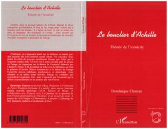 Couverture du livre « Le bouclier d'achille » de Dominique Chateau aux éditions L'harmattan