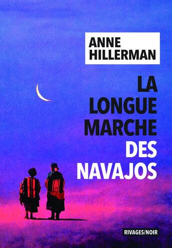 Couverture du livre « La longue marche des Navajos » de Anne Hillerman aux éditions Rivages