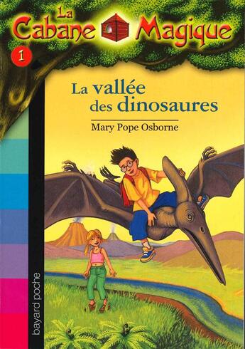 Couverture du livre « La cabane magique t.1 ; la vallée des dinosaures » de Mary Pope Osborne aux éditions Bayard Jeunesse