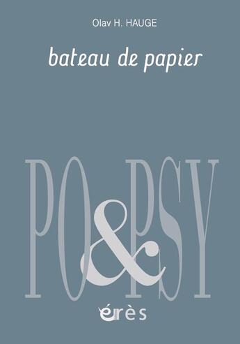 Couverture du livre « Bateau de papier » de Olav H. Hauge aux éditions Eres