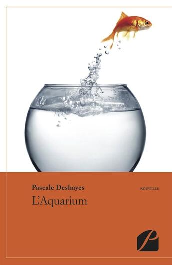 Couverture du livre « L'aquarium » de Pascale Deshayes aux éditions Editions Du Panthéon