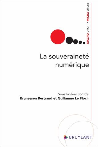 Couverture du livre « La souveraineté numérique » de Bertrand Brunessen aux éditions Bruylant